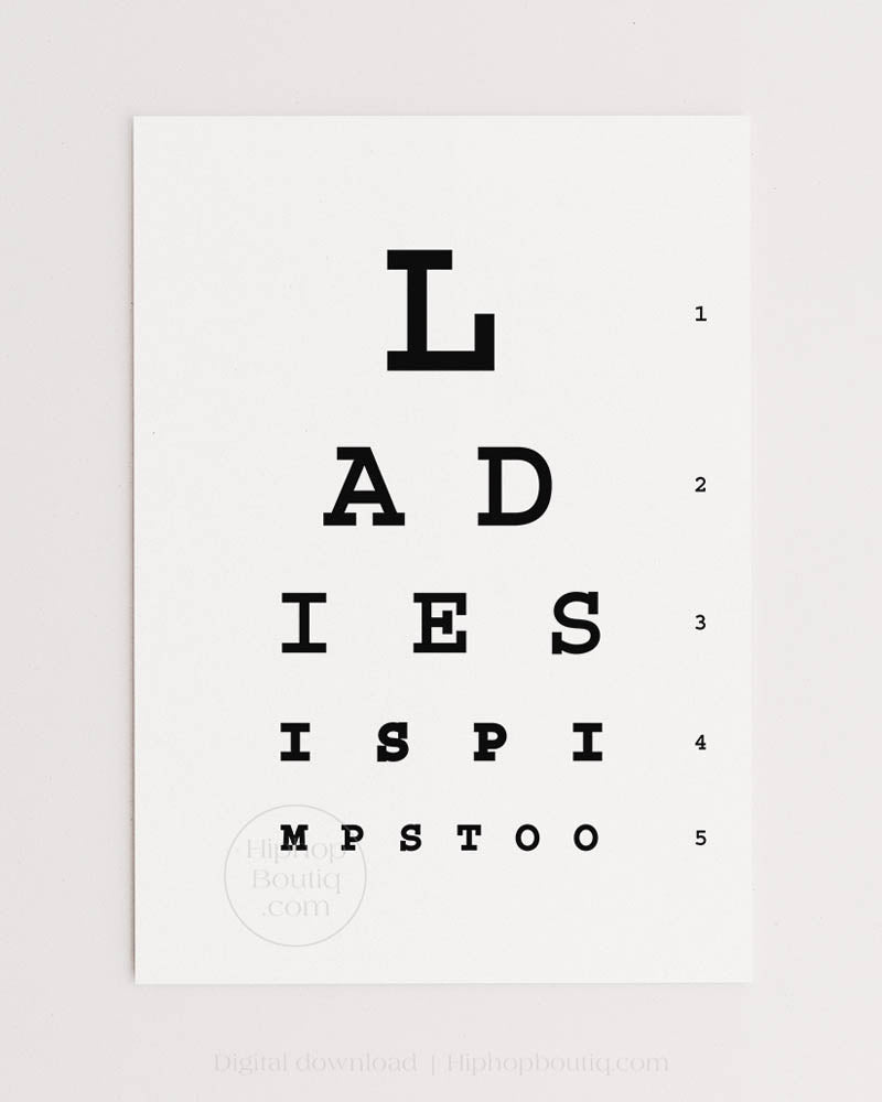 Ladies is pimps too | Hip hop office decor | Rap eye test chart for office - HiphopBoutiq