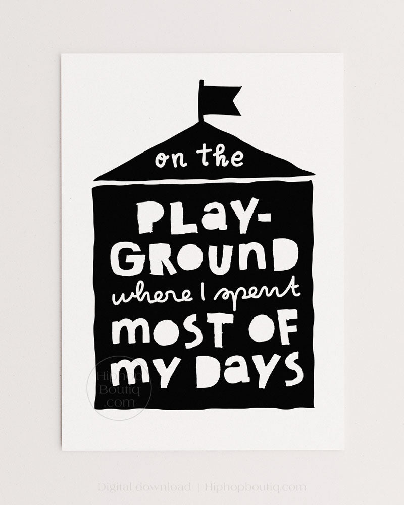 On the playground where I spent most of my days | Hip hop nursery